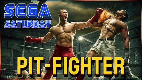 Pit-Fighter - Sega Saturday
