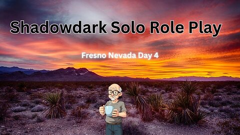 Shadowdark solo role play day 4