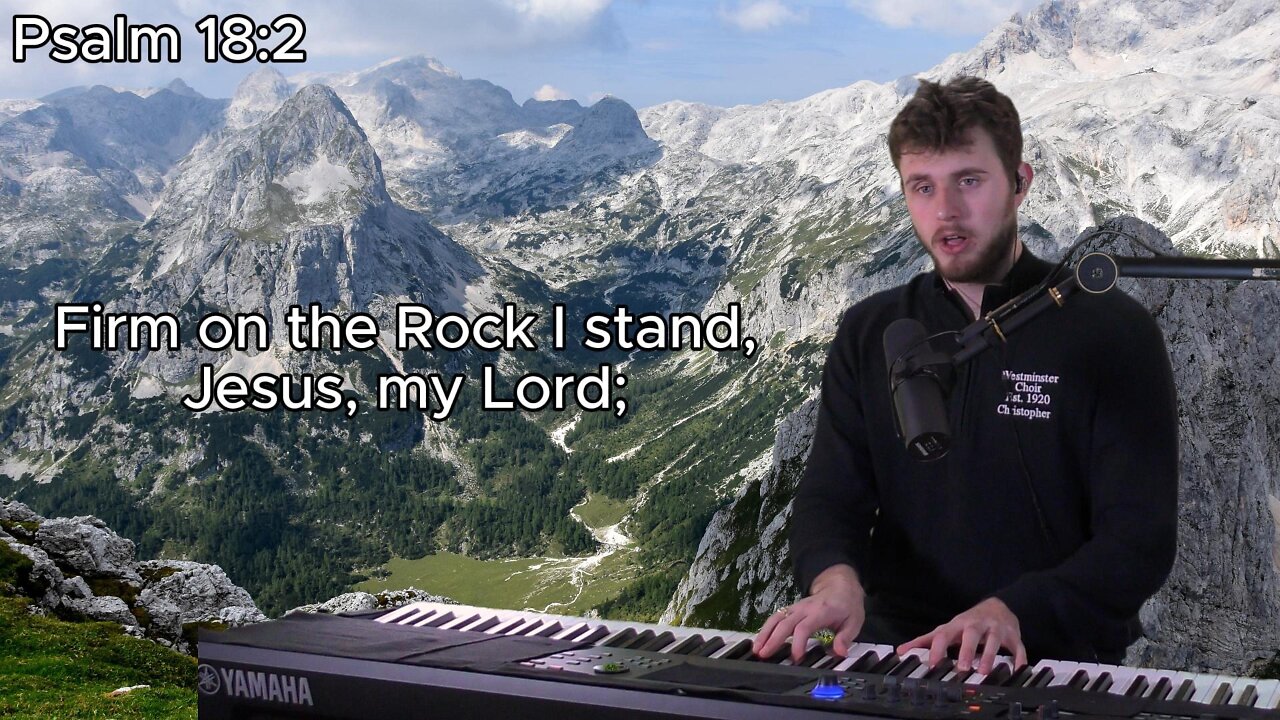 (Original Hymn) Firm on the Rock I Stand