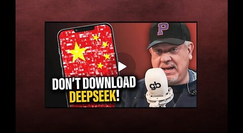 DON’T DOWNLOAD CHINA'S DEEPSEEK AI | Glenn Beck