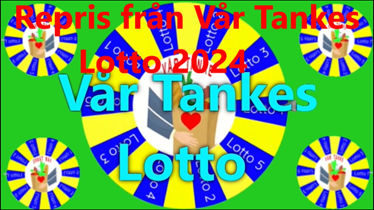 Repris från vår tankes Lotto 2024 04 04
