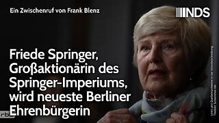 Friede Springer, Großaktionärin des Springer-Imperiums, wird neueste Berliner Ehrenbürgerin | NDS