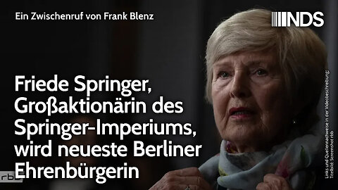 Friede Springer, Großaktionärin des Springer-Imperiums, wird neueste Berliner Ehrenbürgerin | NDS