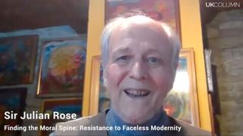 Finding the Moral Spine: Resistance to Faceless Modernity—with Sir Julian Rose