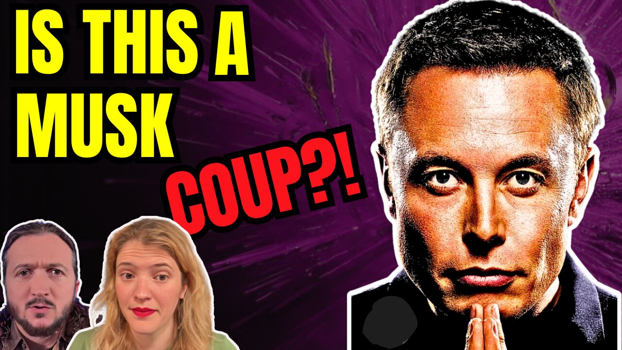 LIVE: Is This An Elon Musk Coup?! (& much more)