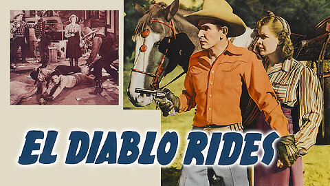 El Diablo Rides (1939) | Full Movie | Classic Western | Bob Steele