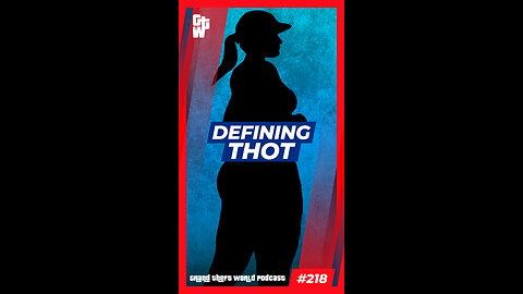 Defining "Thot" | #GrandTheftWorld 218 (Short)