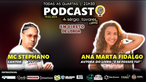🎙|𝗣𝗢𝗗𝗖𝗔𝗦𝗧: Ana Marta Fidalgo e MC Stephano - Episódio 36