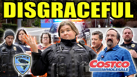 SHE DOESN'T DESERVE THAT BADGE | Costco HQ & Issaquah Police Fail | First Amendment Audit