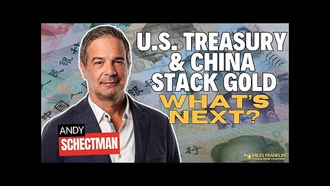 U.S. Treasury & China Stack Gold - What s Next (Bullion Bulletin)