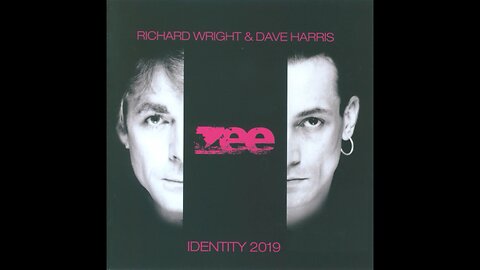 Zee Richard Wright & Dave Harris - (Identity 2019) 1984/2019 2xCD