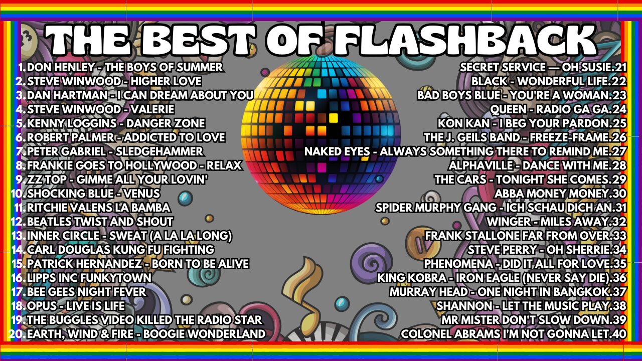 THE BEST OF FLASHBACK - GREATEAST MUSIC HITS #60 #70 #80 #90 - 7