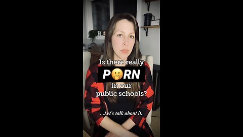 Is there really p*rn in our public schools? ...Let's talk about it.