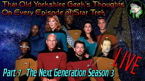 TOYG's Thoughts on Every Episode of Star Trek - Part 7 - The Next Generation Season 3