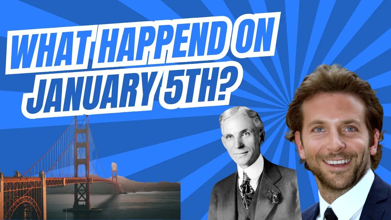 5 January - Historical Events and Famous Births