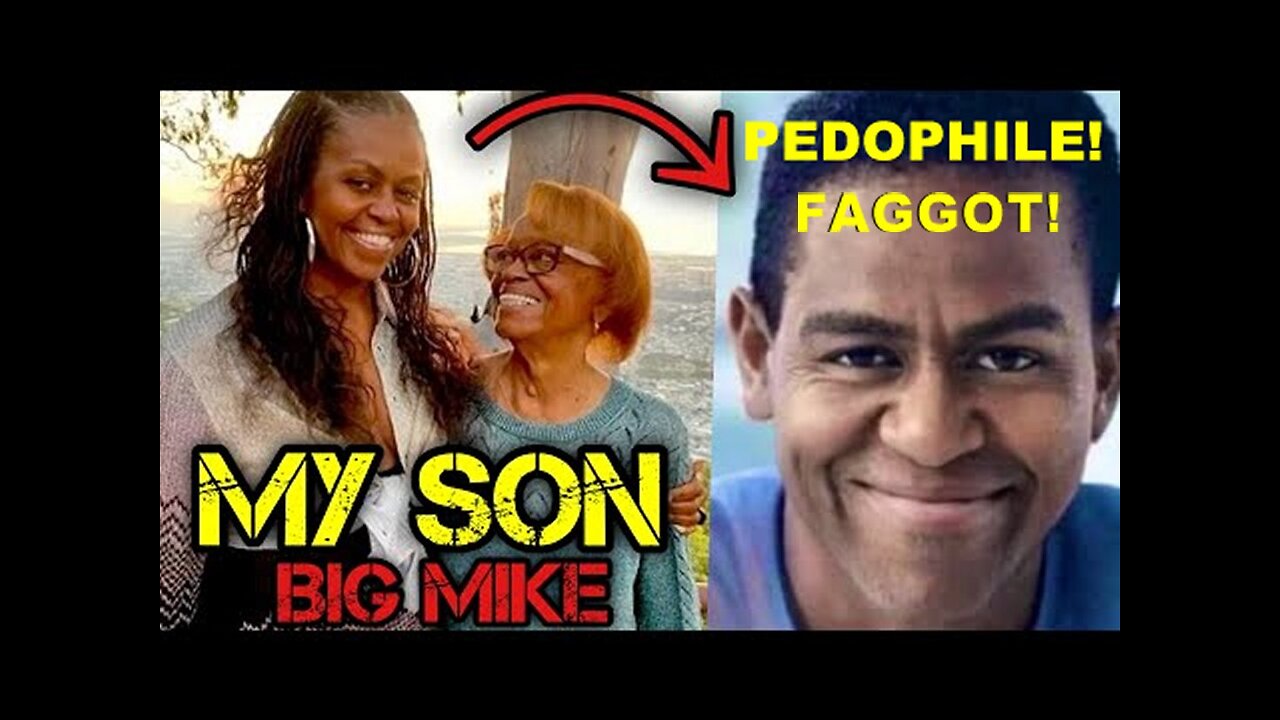 Pedo Faggot 'Big Mike' Obama Fabricated His Past with Mom Marian Robinson!