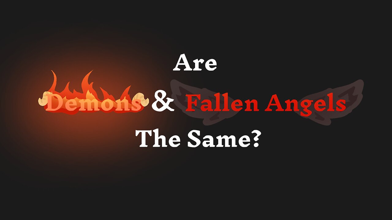 Are Demons And Fallen Angels The Same?