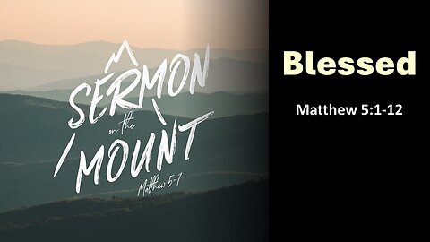 Sermon on the Mount - Blessed