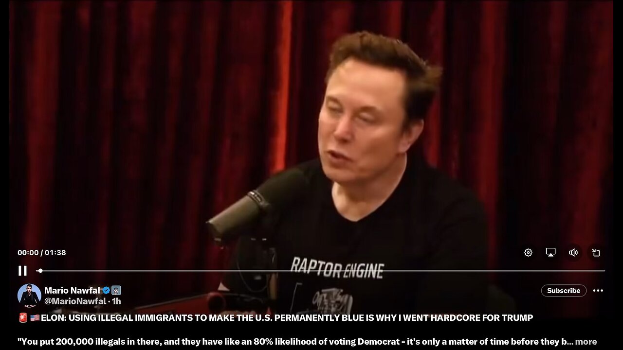 Elon on JRE (Clip) Illegals intended to turn country blue.