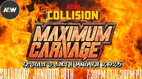 AEW Collision Results 2025 18th January 2025