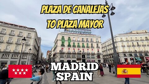 Exploring Madrid Spain: Plaza de Canalejas to Plaza Mayor