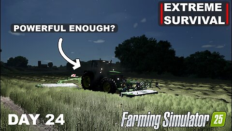 EXTREME SURVIVAL | Realistic Weather Mod Painful Side & New Tractor Put to the Test! | FS25 - DAY 24