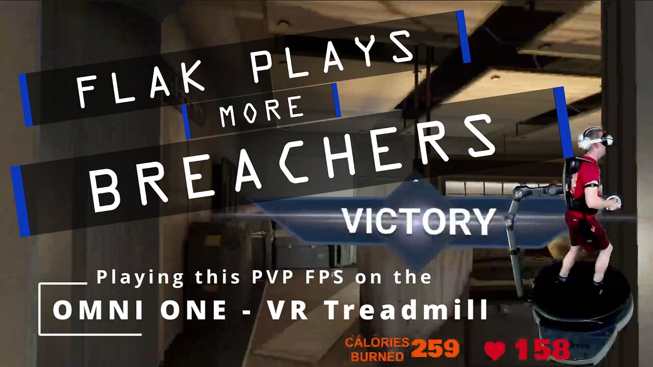 FLAK PLAYS more BREACHERS on the OMNI ONE VR Treadmill! PVP FPS WORKOUT! 12-20-24