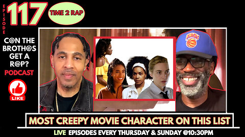 Most Creepy Movie Character On This List - Can The Brothas Get A Rap Podcast Episode 117