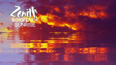 Zenith SolarPunk Sunrise