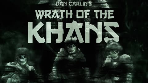 Dan Carlin’s Hardcore History – Ep. 47 Wrath of the Khans 5