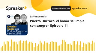 Puerto Hurraco: el honor se limpia con sangre - Episodio 11