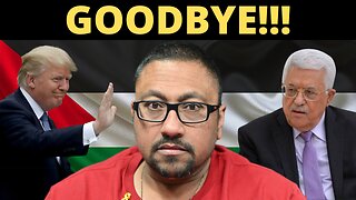 President Trump Just Ended The Palestinian State Delusion!!!