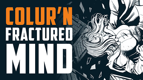 Coloring Comics LIVE - FRACTURED MIND Rod Luper Cover!