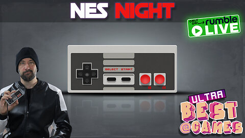 NES Night | ULTRA BEST AT GAMES (Original Live Version)