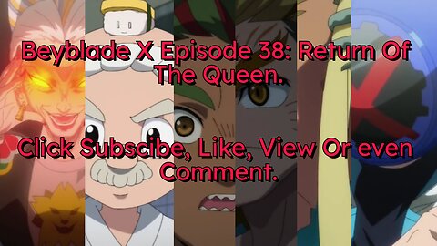 Blader-x Faces Off Against The Beyblade Queen In Episode 38 - Recap And Review!