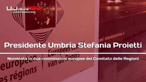 Presidente Umbria Stefania Proietti, nominata in due commissioni europee del Comitato delle Regioni