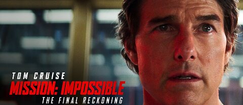 Mission_ Impossible – The Final Reckoning _ (2025 Movie)