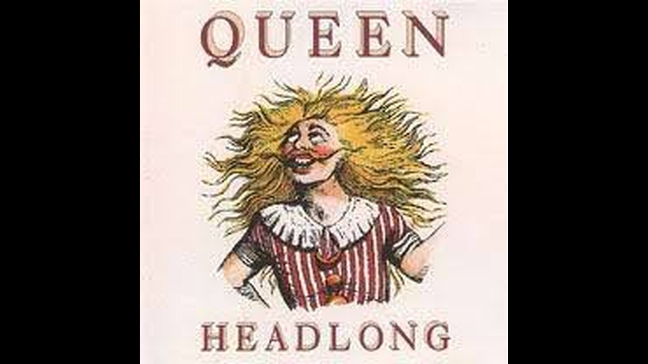 Queen - Headlong