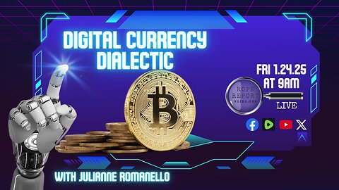 Digital Currency Dialectic - With Julianne Romanello