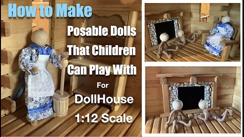 How to Make Posable Dollhouse Dolls