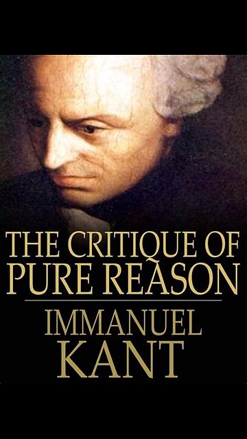 Critique of Pure Reason by Immanuel Kant | Summary and Critique