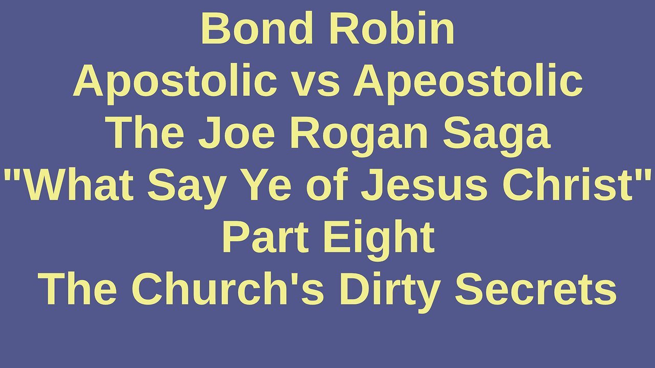 Apostolic vs Apeostolic: The Joe Rogan Saga Part Eight