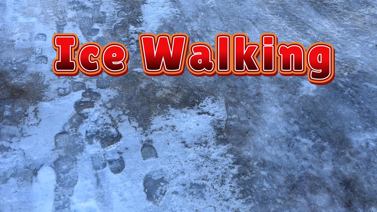 Walking On Ice