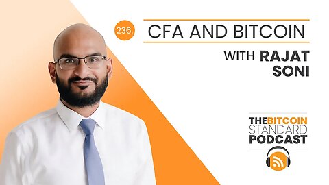 236. CFA and Bitcoin with Rajat Soni