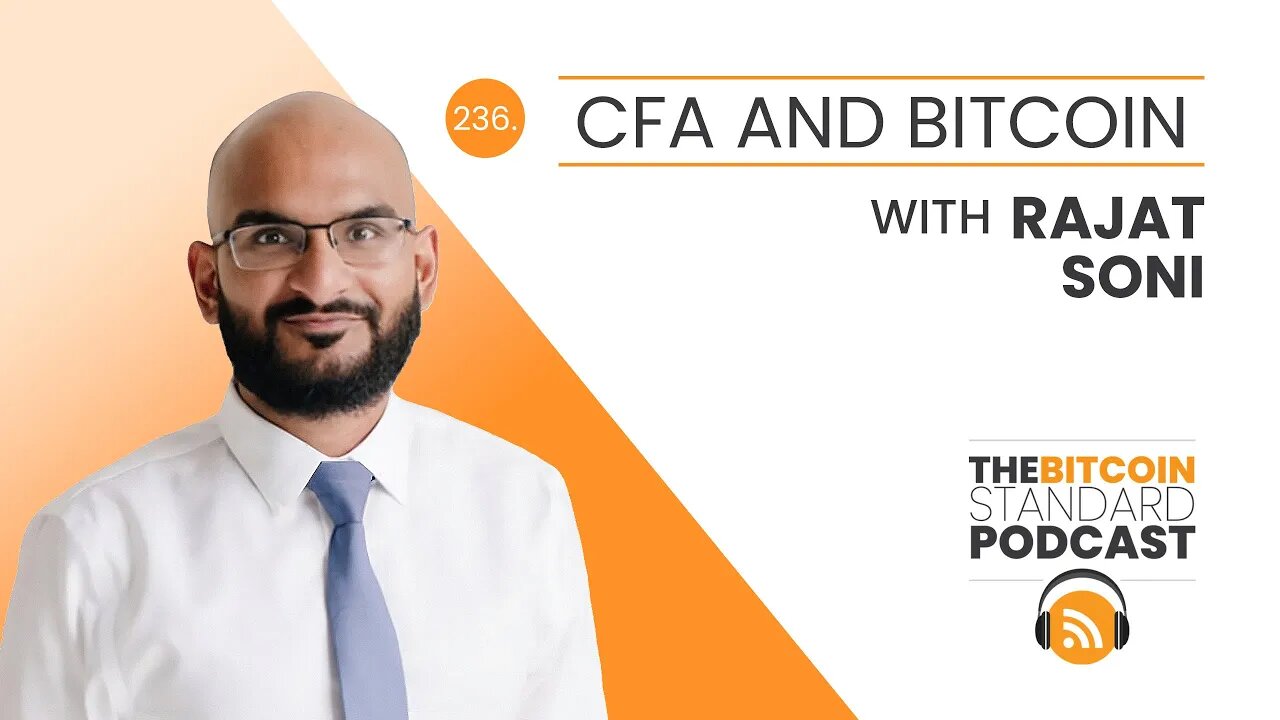 236. CFA and Bitcoin with Rajat Soni