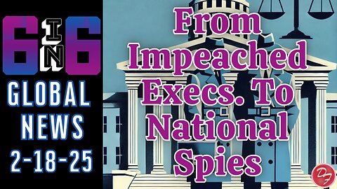 From International Spies To Irey Accidents- 6-in-6 - 2/20/25