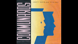 Communards & Sarah Jane Morris --- Don't Leave Me This Way