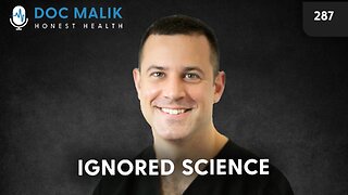 #287 - Ignored Science: Decoding the Vaccine Mandates - Truth, Transparency, and Tyranny