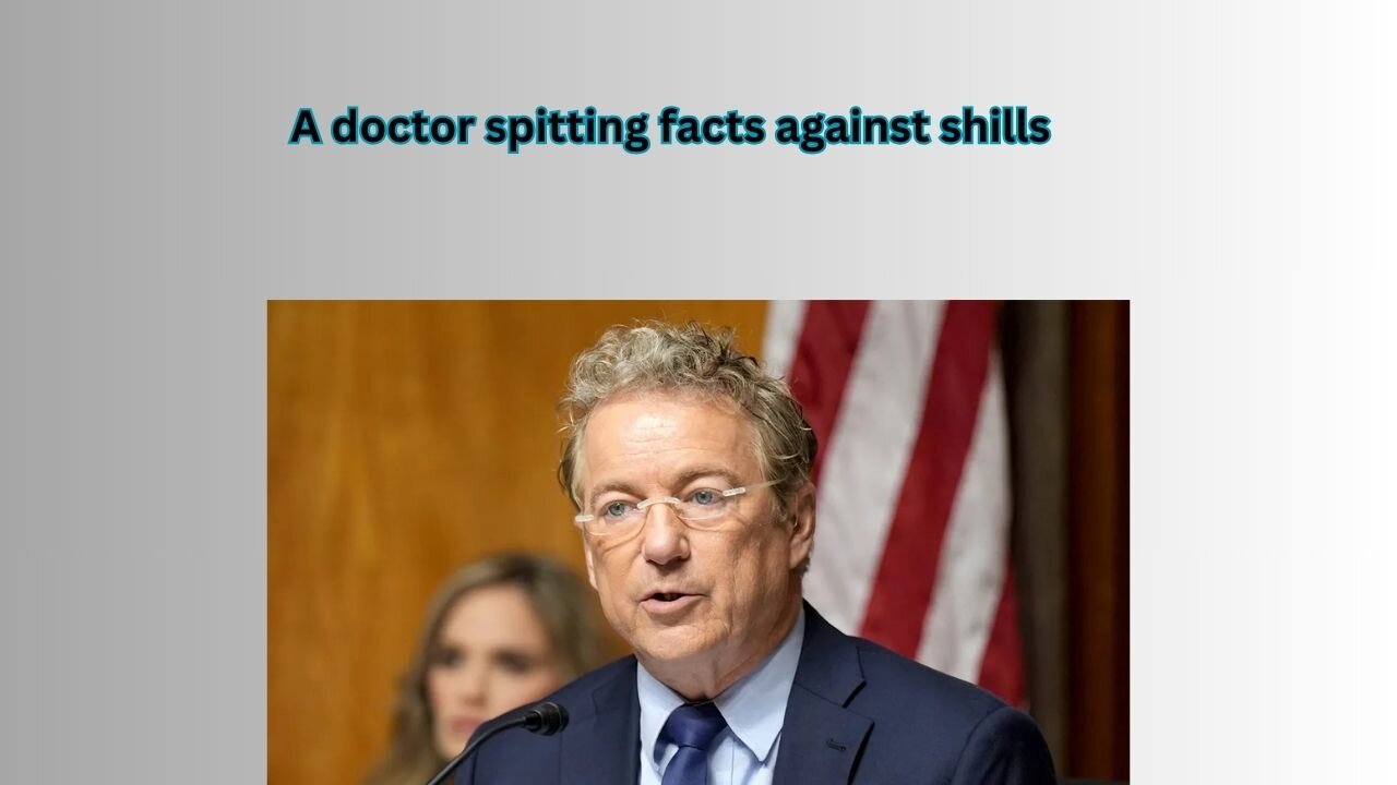 Dr Rand Paul goes after the Big Pharma shills