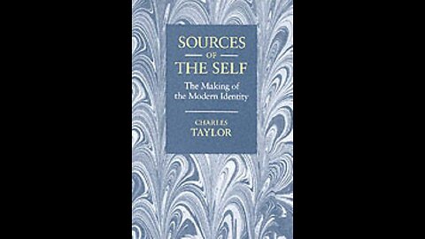 Sources of the Self by Charles Taylor | Summary and Critique